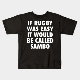 If Rugby Was Easy Kids T-Shirt